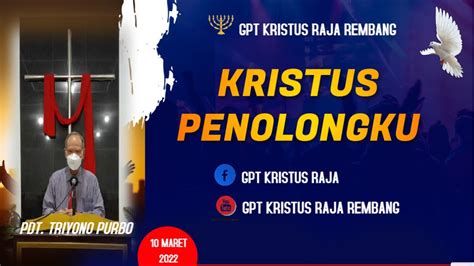 IBADAH Pendalaman Alkitab KRISTUS PENOLONGKU Kamis 10 Maret 2022