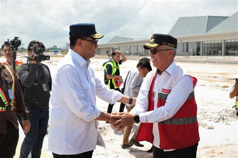 InfoPublik MENHUB TINJAU PROGRES PEMBANGUNAN BANDARA SINGKAWANG