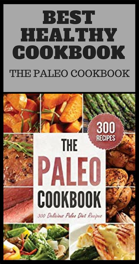 Paleo Cookbook 300 Delicious Paleo Diet Recipes Best Healthy Cookbook