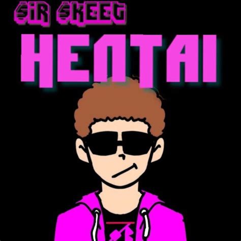 Stream Hentai Prod Ir Keet By Ir Keet IG Sir Skeet Listen