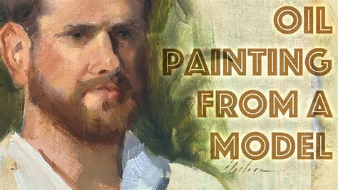 How To Paint A Portrait From Life Oil Painting Time Lapse Youtube