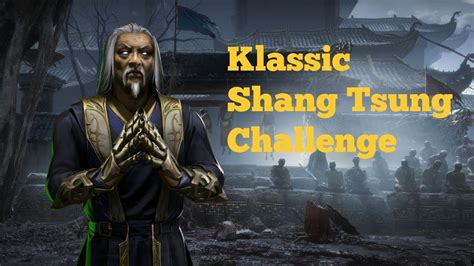 Mk Mobile Unlocking Klassic Shang And Gameplay Youtube