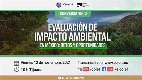 Evaluación De Impacto Ambiental En México Retos Y Oportunidades Youtube