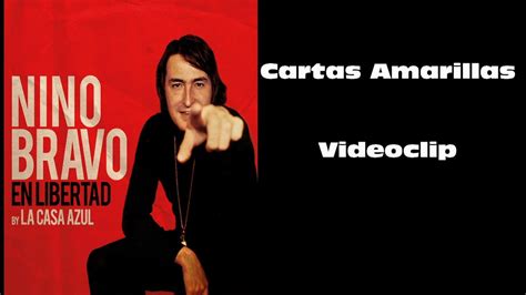 Nino Bravo By La Casa Azul Cartas Amarillas Videoclip 2013 HD