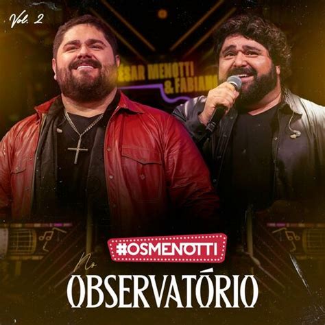 César Menotti Fabiano Os Menotti No Observatório Vol 2 Ao Vivo