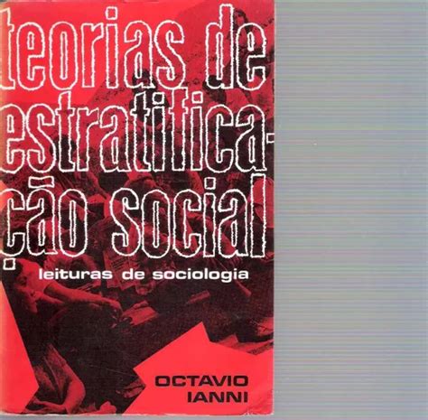 Livro Teoria De Estratificação Social Octavio Ianni MercadoLivre