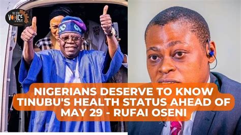 Nigerians Deserve To Know Tinubu S Health Status Ahead Of May