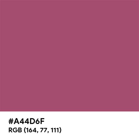 Mauve Rose color hex code is #A44D6F