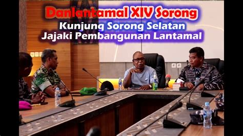 Danlantamal Xiv Sorong Kunjung Sorong Serlatan Jajaki Pembangunan