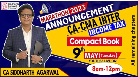 Income Tax Marathon Announcement CA CMA Siddharth Agarwal YouTube