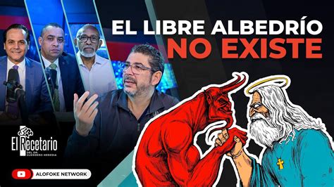 El Libre Albedr O No Existe Seg N La Ciencia El Recetario Youtube