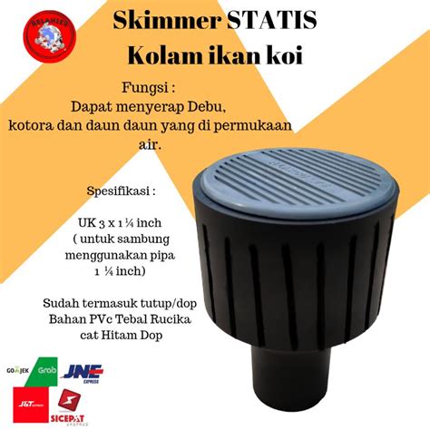 Jual SKIMMER STATIS 3 X 1 ¼ INCH SKIMMER KOLAM IKAN KOI SKIMER Shopee