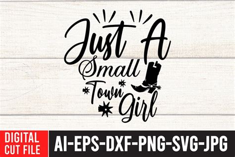 Just A Small Town Girl T Shirt Design Cowgirl Svg Bundle Western