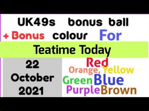 Uk 49s +Bonus | Bonus Colour Numbers For 22 October 2021 - YouTube