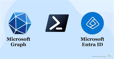 Getting Started With Microsoft Graph PowerShell For Microsoft Entra ID