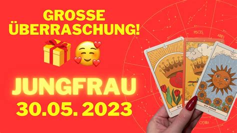 Große Überraschung Horoskop Jungfrau 30 05 2023 YouTube