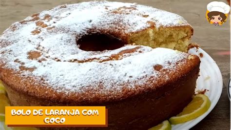 BOLO DE LARANJA CÔCO SUPER FÁCIL MIL DELÍCIAS NA COZINHA YouTube