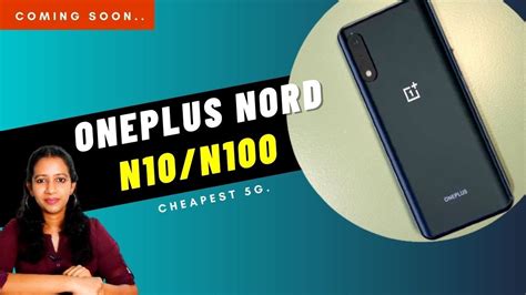 Oneplus Nord N10 N100 Launch Date Price Specs Oneplus Nord N10