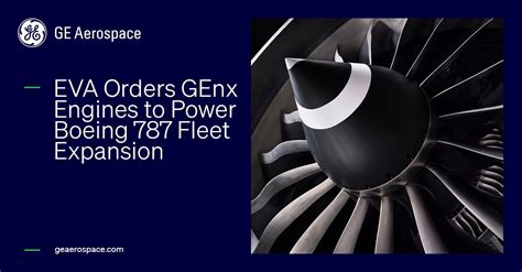 Eva Orders Genx Engines To Power Boeing Fleet Expansion