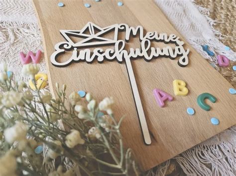 Cake Topper Schriftzug Einschulung Schulkind Personalisiert Aus Holz