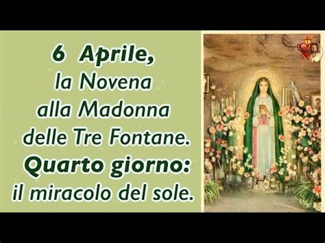 6 Aprile La Novena Alla Madonna Delle Tre Fontane Quarto Giorno Il