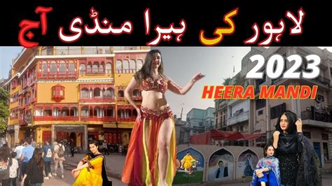 Heera Mandi British India Heera Mandi Lahore Pakistan Heer Mandi