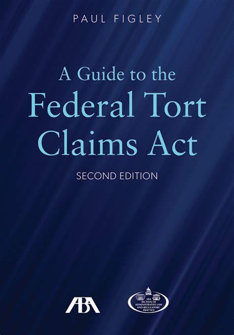 A Guide To The Federal Tort Claims Act Second Edition