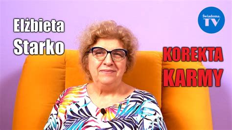 KOREKTA KARMY Elżbieta Starko YouTube