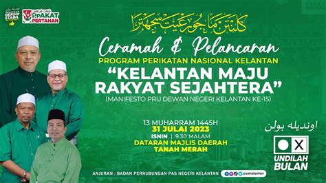 LIVE CERAMAH PELANCARAN PROGRAM PERIKATAN NASIONAL KELANTAN 31