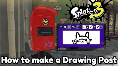 How To Make A Regular Drawing Post In Splatoon 3 Splatoon 3 Youtube