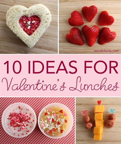 10 Ideas For Valentines Day Lunches Valentines Food Valentines Day