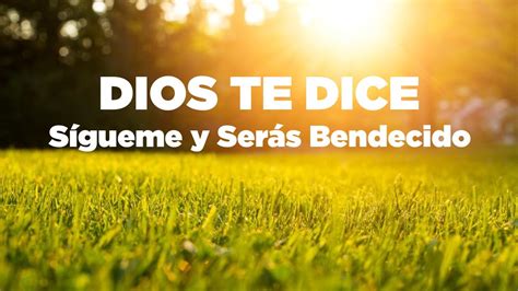 HOY DIOS TE DICE Sígueme y Serás BENDECIDO Salmo 18 31 32 YouTube