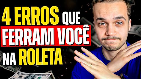 É por causa DESSES 4 ERROS que você QUEBRA A BANCA na ROLETA DICAS