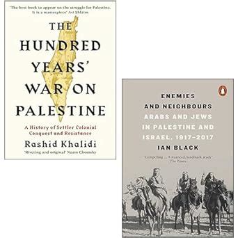 The Hundred Years War on Palestine By Rashid Khalidi, Enemies and ...