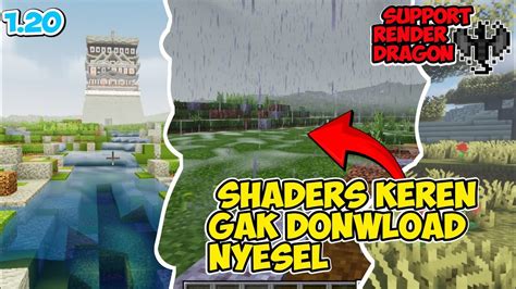 Akhirnya Shaders Render Dragon Mcpe Realistis Support Ram Gb