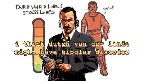 A Perfectly Sane Deep Dive On Dutch Van Der Linde S Mental Health Youtube