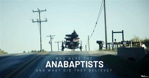 Who were the Anabaptists, and what did they believe? What is anabaptism ...