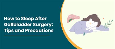 How To Sleep After Gallbladder Surgery Tips And Precautions Go Listing