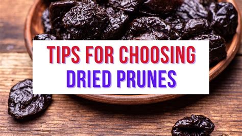 What To Look For When Choosing Dried Prunes Best Dried Prunes To Buy