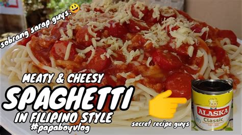 Paano Ba Magluto Ng Masarap Na Meaty And Cheesy Sweet Style Spaghetti