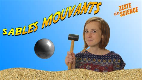 Comment Faire Un Sable Mouvant Zds Cnrs Images