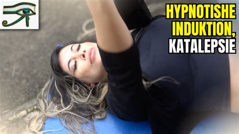 Hypnotische Induktion Mit Katalepsie Teil 1 Nonverbale Hypnose