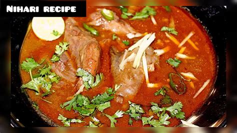 Mutton Nihari Recipe Nihari Banane Ka Tarika Youtube