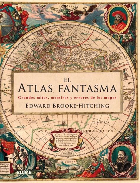 Libro El Atlas Fantasma Edward Brooke Hitching Escritor