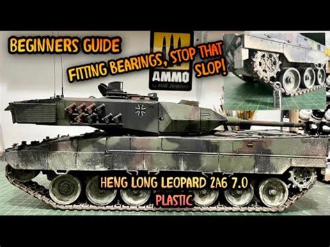 BEGINNERS GUIDE HENG LONG LEOPARD 2A6 7 0 FITTING BEARINGS TO THE