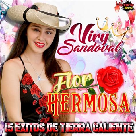 Letra De Viry Sandoval Flor Hermosa Musixmatch