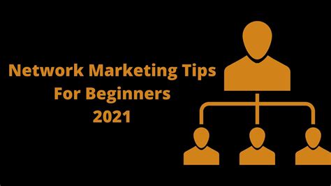 7 Valuable Network Marketing Tips For Beginners In 2021 Multiple