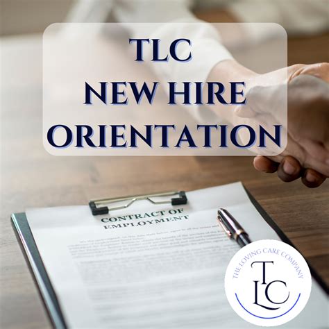 NEW TEAM MEMBER ORIENTATION - The Loving Care Company