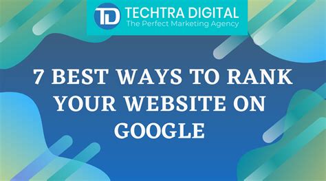 Best Ways To Rank Your Website On Google Techtra Digital