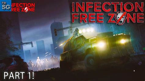 Infection Free Zone New Update Playing In Real World Maps Part